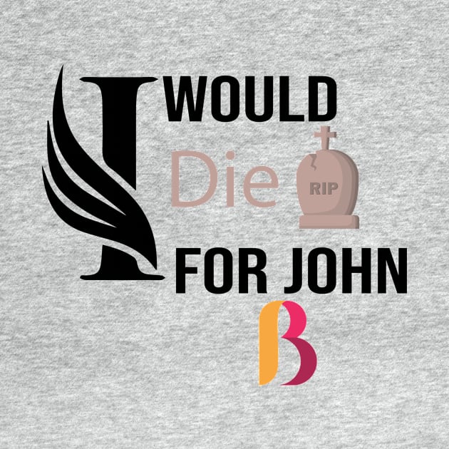 I Would Die For John B, T-shirts by StrompTees